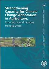 Strengthening Capacity for Climate Change Adaptation in Agriculture: Experience and Lessons from Lesotho