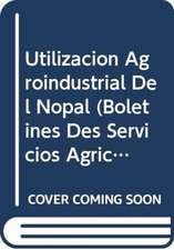 Utilizacion Agroindustrial del Nopal