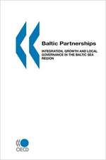 Local Economic and Employment Development (Leed) Baltic Partnerships: Integration, Growth and Local Governance in the Baltic Sea Region