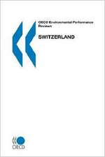 OECD Environmental Performance Reviews Switzerland