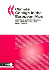 Climate Change in the European Alps: Adapting Winter Tourism and Natural Hazards Management