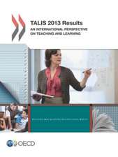 Talis Talis 2013 Results: An International Perspective on Teaching and Learning