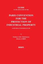 Guide to the Application of the Paris Convention for the Protection of Industrial Property, as Revised at Stockholm in 1967