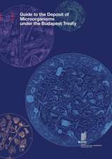 Guide to the Deposit of Microorganisms under the Budapest Treaty