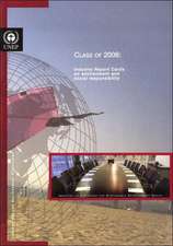 Class of 2006: Industry Report Cards on Environment And Social Responsibility