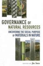 Governance of Natural Resources: Uncovering the Social Purpose of Materials in Nature