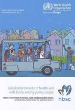 Social Determinants of Health and Well-Being Among Young People: International Report from the 2009/2010 Sur