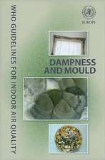 WHO Guidelines for Indoor Air Quality: Dampness and Mould