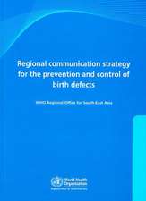 Regional Communications Strategy for the Prevention and Control of Birth Defects: Measuring Indicators 2014