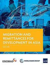 Migration and Remittances for Development in Asia