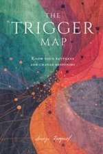 The Trigger Map