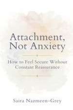Attachment, Not Anxiety