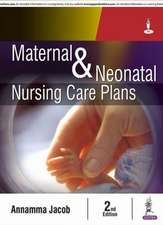 Maternal and Neonatal Nursing Care Plans