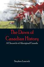 The Dawn of Canadian History