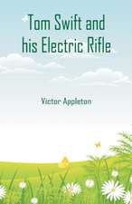 Tom Swift and his Electric Rifle