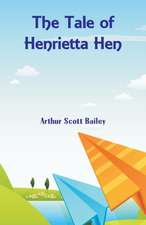 The Tale of Henrietta Hen