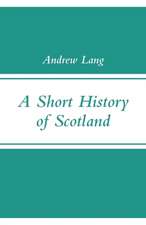 A Short History of Scotland