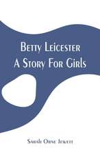 Betty Leicester