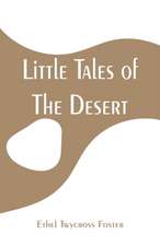 Little Tales of The Desert