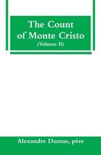 The Count of Monte Cristo (Volume II)