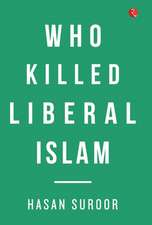 Who Killed Liberal Islam?