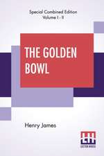 GOLDEN BOWL (COMPLETE)