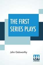 The First Series Plays