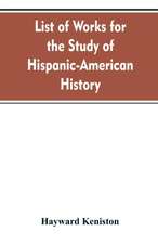 List of works for the study of Hispanic-American history