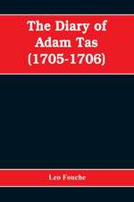 The diary of Adam Tas (1705-1706)