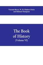 The book of history. A history of all nations from the earliest times to the present, with over 8,000 illustrations Volume VI) The Near East