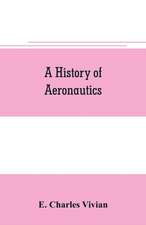 A history of aeronautics