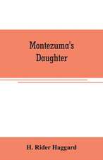 Montezuma's daughter