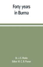 Forty years in Burma