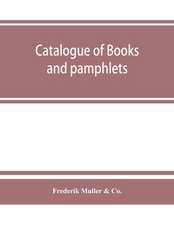 Catalogue of books and pamphlets, atlases, maps, plates, and autographes relating to North and South America