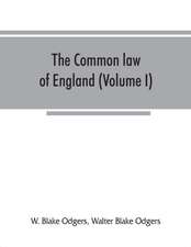 The common law of England (Volume I)