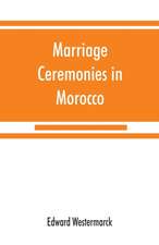 Marriage ceremonies in Morocco