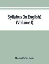 Syllabus (in English) of the documents relating to England and other kingdoms contained in the collection known as 