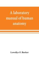 A laboratory manual of human anatomy