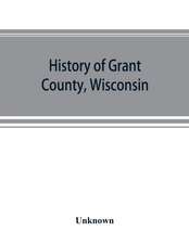 History of Grant County, Wisconsin