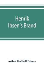 Henrik Ibsen's Brand