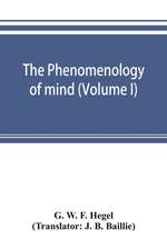 The phenomenology of mind (Volume I)