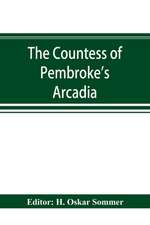 The Countess of Pembroke's Arcadia. The Original quarto edition (1590) in photographic facsimile, with a bibliographical introduction