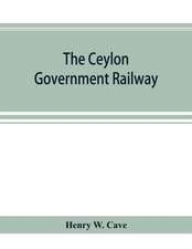 The Ceylon government railway