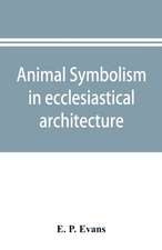 Animal symbolism in ecclesiastical architecture