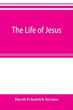 The life of Jesus