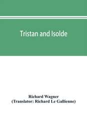 Tristan and Isolde