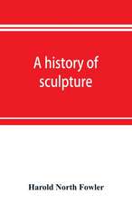 A history of sculpture