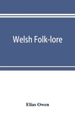 Welsh folk-lore