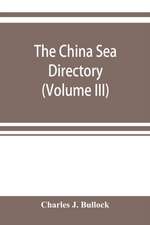 The China Sea directory (Volume III)