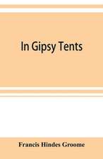 In Gipsy tents